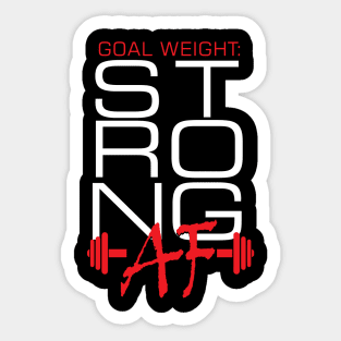 Goal Weight Strong AF Sticker